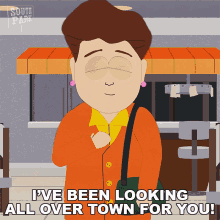 Ive Been Looking All Over Town For You Betsy Donovan GIF - Ive Been Looking All Over Town For You Betsy Donovan South Park GIFs