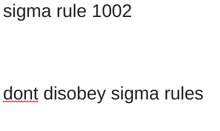 Sigma Rule Dont Disobey GIF - Sigma Rule Dont Disobey GIFs