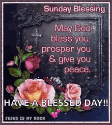 sunday blessing may god bless you prosper you & give you peace