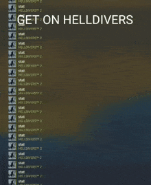 Helldivers Get On Helldivers GIF - Helldivers Get On Helldivers Helldivers Get On GIFs