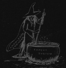 a black and white drawing of a witch stirring a cauldron with the words expert system written on it