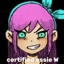 a cartoon girl with purple hair and green eyes is smiling and says `` certified ossie w '' .