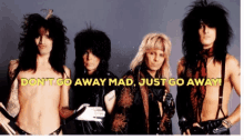 Dont Go Away Mad Just Go Away GIF - Dont Go Away Mad Just Go Away GIFs