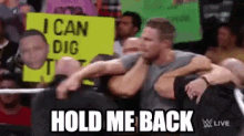 Hold Me Back GIF - Hold Me Back GIFs