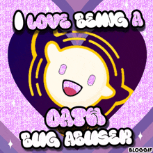 i love being a bug abuser written on a purple heart