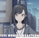 a girl with long black hair is standing in front of a city with the words vivi honest reaction below her