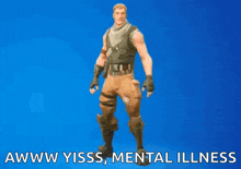a man in a military uniform is standing on a blue background with the words `` mental illness '' written below him .