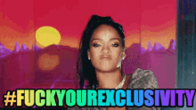 Rihanna Indiepride GIF - Rihanna Indiepride Fuckyourexclusivity GIFs