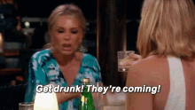 Get Drunk Theyre Coming GIF - Get Drunk Theyre Coming Drink GIFs