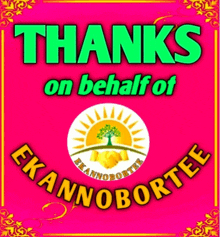 a poster that says thanks on behalf of ekannobortee