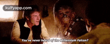 You'Ve Never Heard Of The Millennium Falcon?.Gif GIF - You'Ve Never Heard Of The Millennium Falcon? Person Human GIFs
