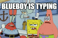 Is Typing Blueboy GIF - Is Typing Blueboy Spongebob GIFs