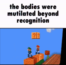 Bodies Mutilated Beyond Recognition Mario GIF - Bodies Mutilated Beyond Recognition Mario Mira Sundar GIFs