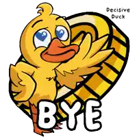 a cartoon of a duck saying bye with the words decisive duck below it