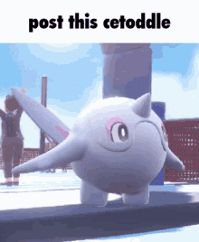 Post This Cetoddle GIF - Post This Cetoddle Pokemon Scarlet And Violet GIFs