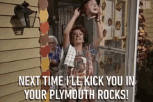 next time ill kick you in your plymouth rocks plymouth rocks angry upset snl