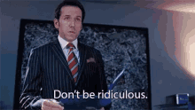 Ridiculous GIF - Ridiculous Dont Be Ridiculous Suit GIFs