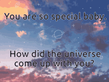 You Are So Special How Did The Universe Come Up With You GIF
