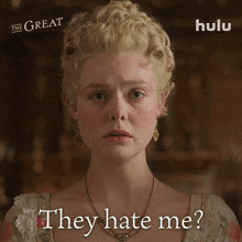 they hate me catherine elle fanning the great they dont love me