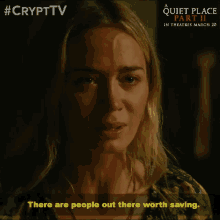 There Are People Out There Worth Saving Emily Blunt GIF - There Are People Out There Worth Saving Emily Blunt Evelyn Abbott GIFs