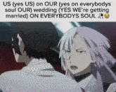 a picture of two anime characters with the caption " us ( yes us ) on our "