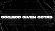 Ggo God Given Ootas GIF