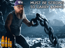 a man with a beard and glasses is holding a chain with the words " must be strong to carry $ ammo "