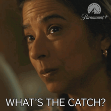 a woman says what 's the catch in a paramount advertisement