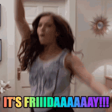 friday excited girl its friday friday dance