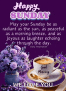 a happy sunday greeting card with a cup of coffee and purple flowers