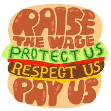 respectprotectpayus 15an hour 15dollars an hour fight for15 raise the wage