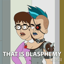 That Is Blasphemy Mal And Val GIF - That Is Blasphemy Mal And Val Farzar GIFs