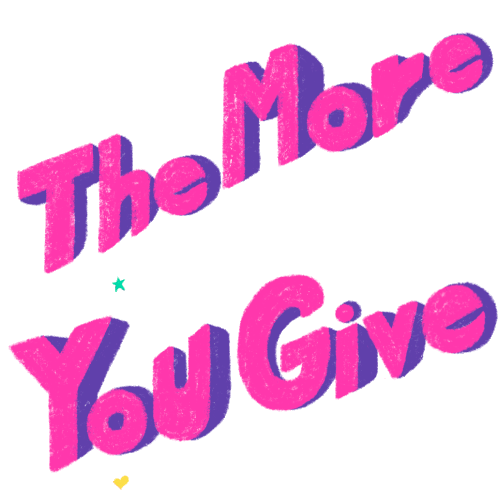 The More You Give Giving Sticker - The More You Give Giving The More You Know Stickers