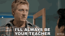 Ill Always Be Your Teacher Johnny Lawrence GIF - Ill Always Be Your Teacher Johnny Lawrence William Zabka GIFs