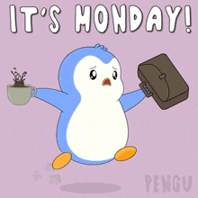 a penguin holding a cup of coffee and a briefcase with the words it 's monday