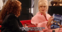 Absolutely Fabulous Bbc GIF - Absolutely Fabulous Bbc I Dont Know What Youre Feeling Darling GIFs