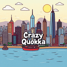 a cartoon drawing of a city skyline with the words crazy quokka