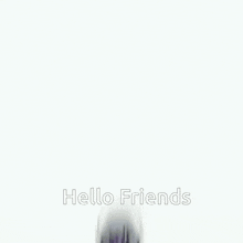 Hello Friends 8ft7 GIF
