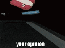 a cartoon character is laying on the floor with the words your opinion written on the bottom