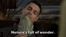 Nature Is Full Of Wonder Carlos Madrigal GIF - Nature Is Full Of Wonder Carlos Madrigal Wilmer Valderrama GIFs