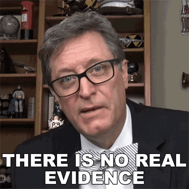 There Is No Real Evidence The History Guy GIF - There Is No Real Evidence The History Guy No Evidence GIFs