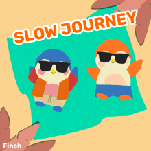 two penguins wearing sunglasses are on a piece of paper that says slow journey on it