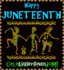 Happyjuneteenth Celebratefreedom GIF - Happyjuneteenth Celebratefreedom Emancipation GIFs
