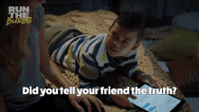 Did You Tell Your Friend The Truth Leo Pham GIF - Did You Tell Your Friend The Truth Leo Pham Run The Burbs GIFs
