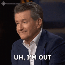 Uh I'M Out Robert Herjavec GIF - Uh I'M Out Robert Herjavec Dragons' Den GIFs