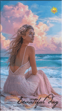 a woman in a white dress is sitting on the beach with the words beautiful day written below her