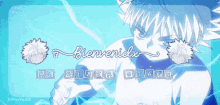 a blue background with the words bienvenidos and al ciber otaku