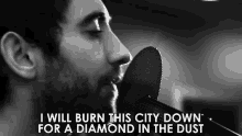 I Will Burn This City Down For A Diamond In The Dust GIF - I Will Burn This City Down For A Diamond In The Dust Singing GIFs