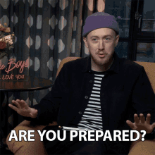 Are You Prepared Woody Whyte GIF - Are You Prepared Woody Whyte Popbuzz Meets GIFs