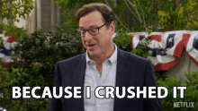 Because I Crushed It I Really Crushed It GIF